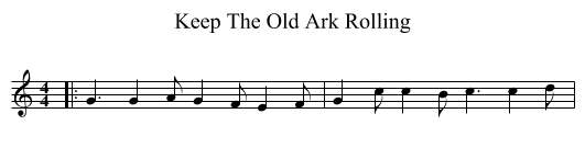 Keep The Old Ark Rolling - staff notation