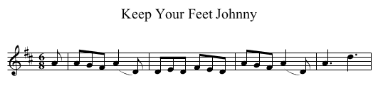 Keep Your Feet Johnny - staff notation