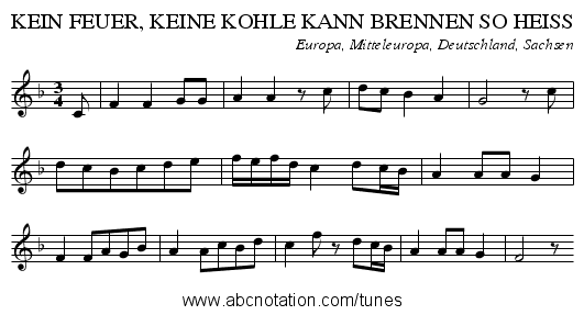 KEIN FEUER, KEINE KOHLE KANN BRENNEN SO HEISS - staff notation