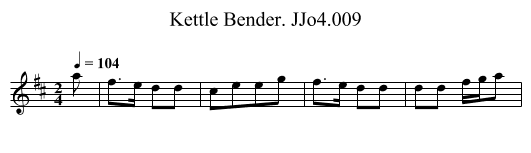 Kettle Bender. JJo4.009 - staff notation