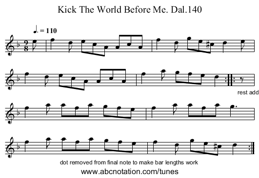 Kick The World Before Me. Dal.140 - staff notation