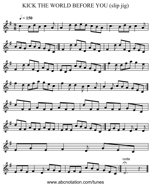 KICK THE WORLD BEFORE YOU (slip jig) - staff notation