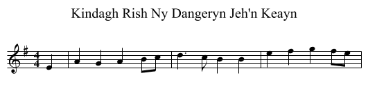 Kindagh Rish Ny Dangeryn Jeh'n Keayn - staff notation