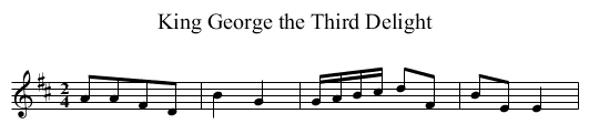 King George the Third Delight - staff notation