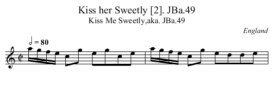 Kiss her Sweetly [2]. JBa.49 - staff notation