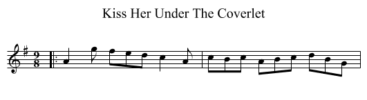 Kiss Her Under The Coverlet - staff notation