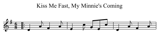 Kiss Me Fast, My Minnie's Coming - staff notation