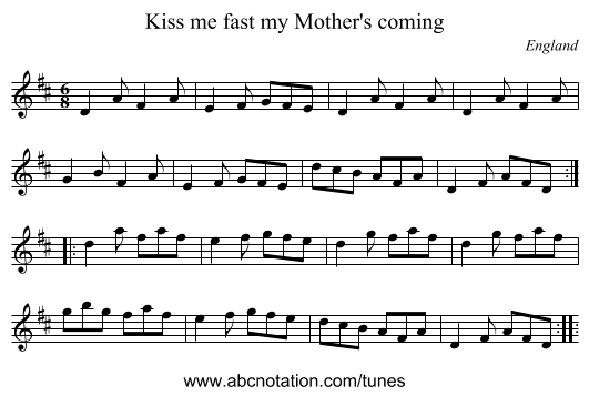 Kiss me fast my Mother's coming - staff notation