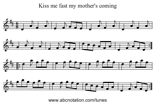 Kiss me fast my mother's coming - staff notation