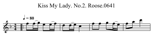 Kiss My Lady. No.2. Roose.0641 - staff notation