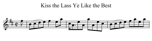 Kiss the Lass Ye Like the Best - staff notation