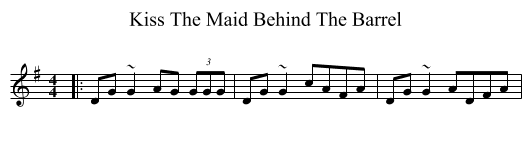 Kiss The Maid Behind The Barrel - staff notation