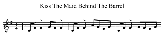 Kiss The Maid Behind The Barrel - staff notation