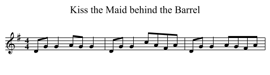 Kiss the Maid behind the Barrel - staff notation