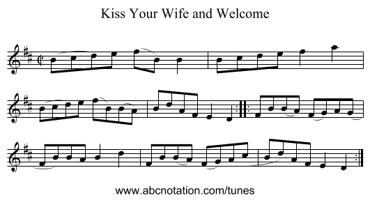 Kiss Your Wife and Welcome - staff notation