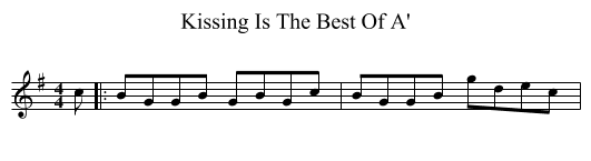 Kissing Is The Best Of A' - staff notation