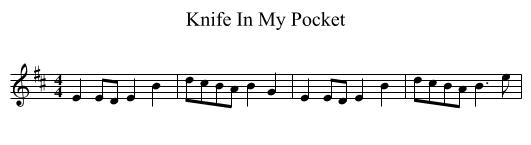 Knife In My Pocket - staff notation
