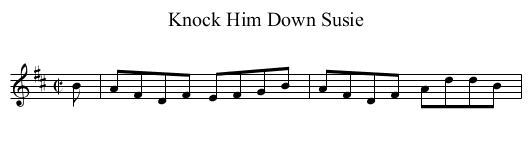 Knock Him Down Susie - staff notation