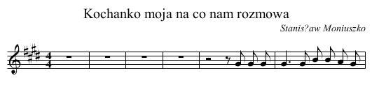 Kochanko moja na co nam rozmowa - staff notation