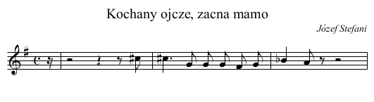 Kochany ojcze, zacna mamo - staff notation