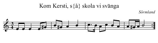 Kom Kersti, s&aring; skola vi sv&auml;nga - staff notation