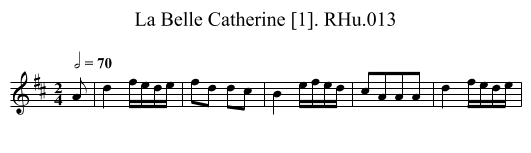 La Belle Catherine [1]. RHu.013 - staff notation