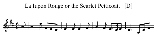 La Iupon Rouge or the Scarlet Petticoat.   [D] - staff notation