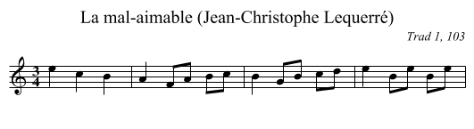 La mal-aimable (Jean-Christophe Lequerré) - staff notation