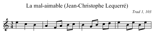 La mal-aimable (Jean-Christophe Lequerré) - staff notation