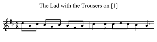 Lad with the Trousers on [1], The - staff notation