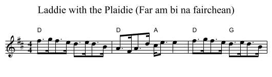 Laddie with the Plaidie (Far am bi na fairchean) - staff notation
