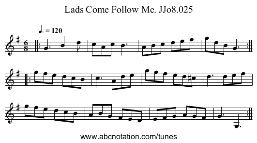 Lads Come Follow Me. JJo8.025 - staff notation