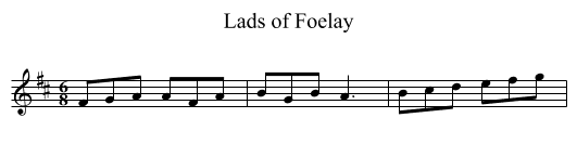 Lads of Foelay - staff notation