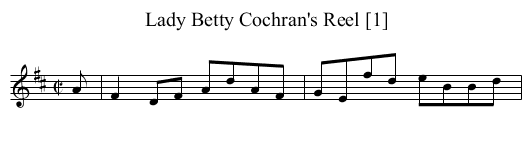 Lady Betty Cochran's Reel [1] - staff notation