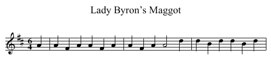Lady Byron’s Maggot - staff notation