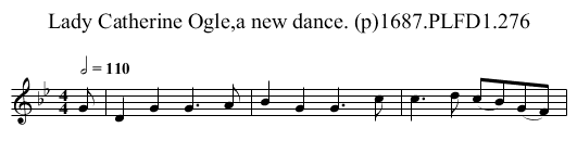Lady Catherine Ogle,a new dance. (p)1687.PLFD1.276 - staff notation