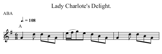 Lady Charlote's Delight. - staff notation