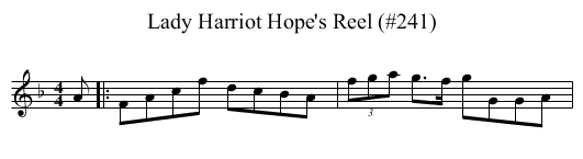 Lady Harriot Hope's Reel (#241) - staff notation