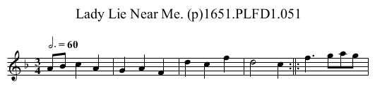 Lady Lie Near Me. (p)1651.PLFD1.051 - staff notation