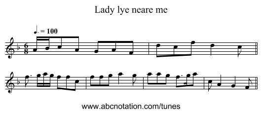 Lady lye neare me - staff notation