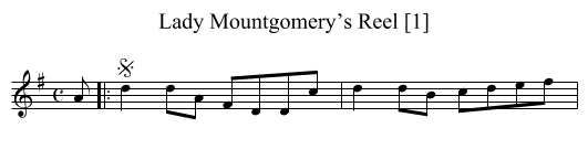 Lady Mountgomery’s Reel [1] - staff notation