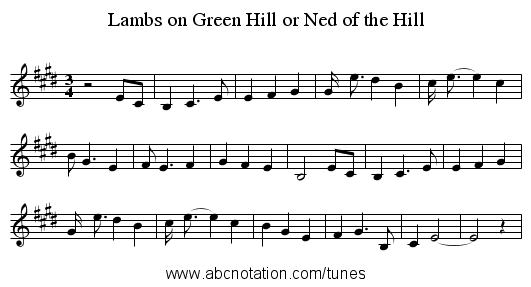 Lambs on Green Hill or Ned of the Hill - staff notation
