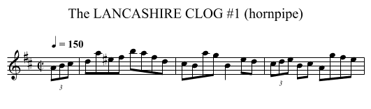 LANCASHIRE CLOG #1 (hornpipe), The - staff notation