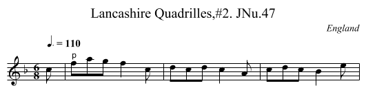 Lancashire Quadrilles,#2. JNu.47 - staff notation