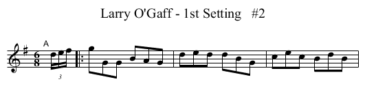 Larry O'Gaff - 1st Setting   #2 - staff notation
