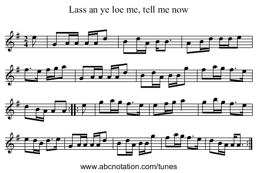 Lass an ye loe me, tell me now - staff notation
