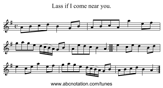 Lass if I come near you. - staff notation