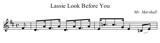 Lassie Look Before You - staff notation
