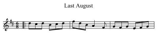 Last August - staff notation