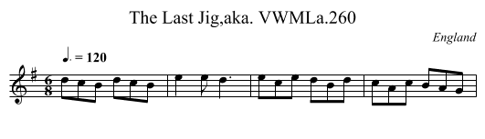 Last Jig,aka. VWMLa.260, The - staff notation